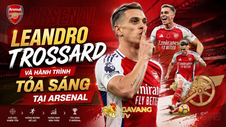 Leandro Trossard và hành trình tỏa sáng tại Arsenal