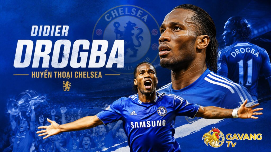 Didier Drogba – Huyền thoại Chelsea