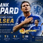 Frank Lampard – Hành trình từ biểu tượng Chelsea đến huyền thoại bóng đá Anh