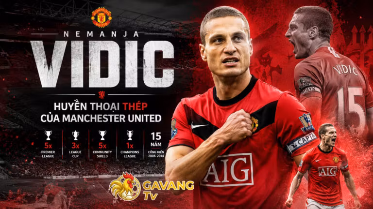Nemanja Vidic – Huyền thoại thép của Manchester United